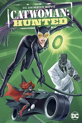 猫女：猎捕 Catwoman Hunted (2022)-土拨鼠网盘库