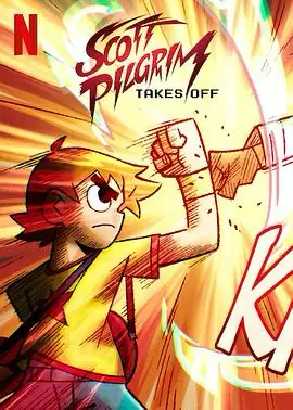 歪小子斯科特：火力全开 Scott Pilgrim Takes Off (2023)-土拨鼠网盘库
