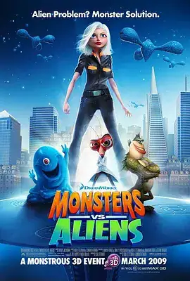 大战外星人 (2009)喜剧  动作  科幻  动画  家庭  冒险 又名 怪兽大战外星人-土拨鼠网盘库