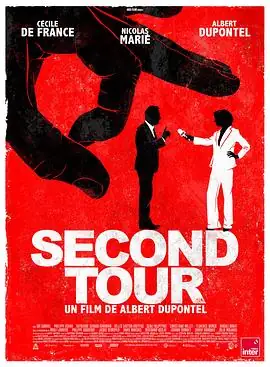 【欧美剧】大选风暴 Second Tour‎ (2023) 喜剧 法国 电影-土拨鼠网盘库